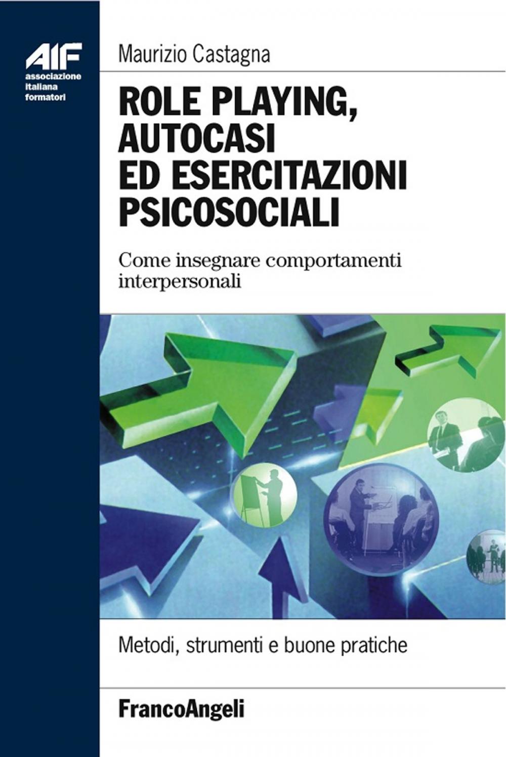 Big bigCover of Role playing, autocasi ed esercitazioni psicosociali. Come insegnare comportamenti interpersonali