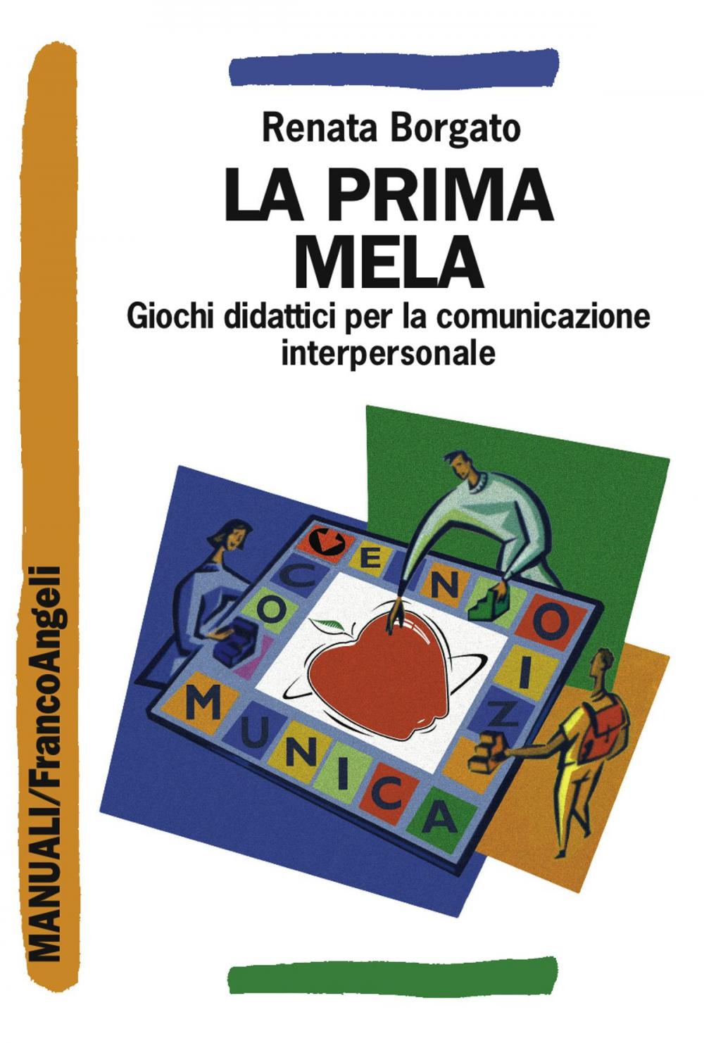 Big bigCover of La prima mela. Giochi didattici per la comunicazione interpersonale