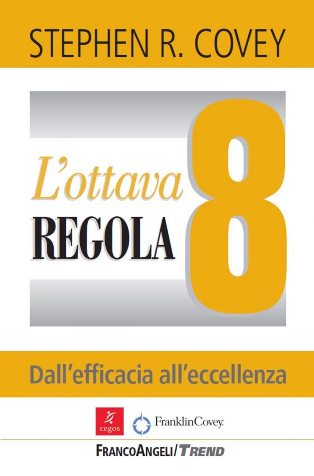 Big bigCover of L'ottava regola. Dall'efficacia all'eccellenza