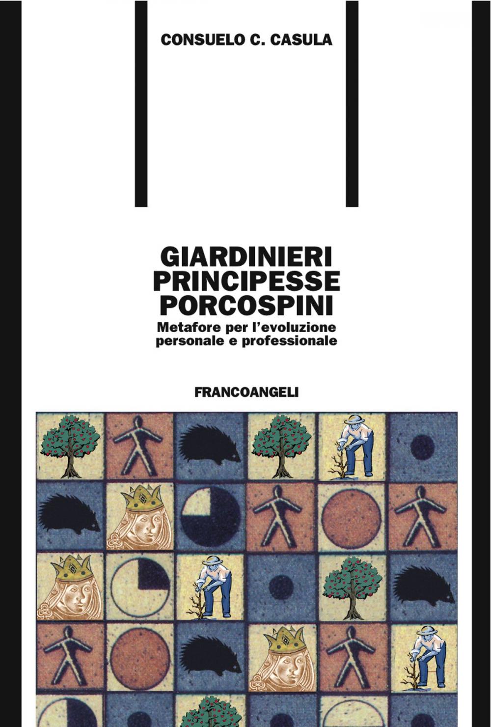 Big bigCover of Giardinieri, principesse, porcospini. Metafore per l'evoluzione personale e professionale