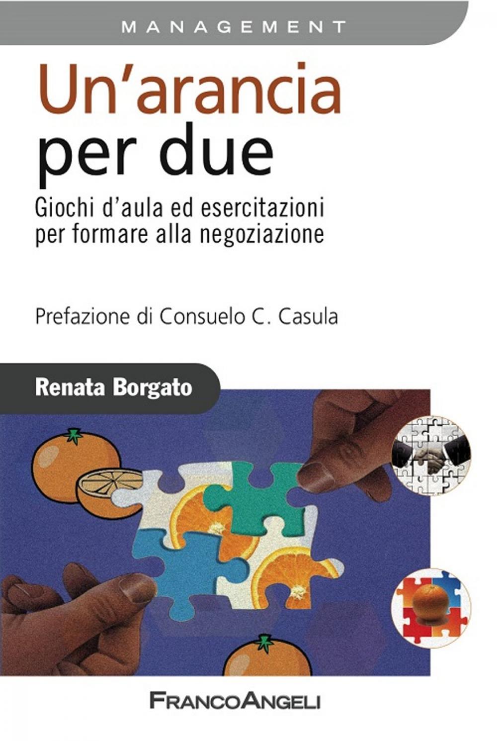 Big bigCover of Un'arancia per due. Giochi d'aula ed esercitazioni per formare alla negoziazione