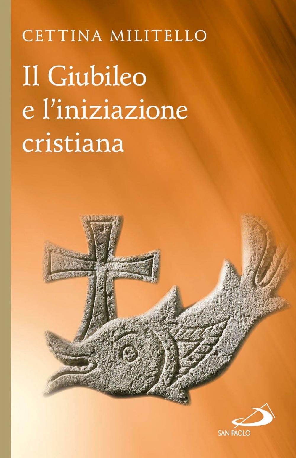 Big bigCover of Il Giubileo e l'iniziazione cristiana