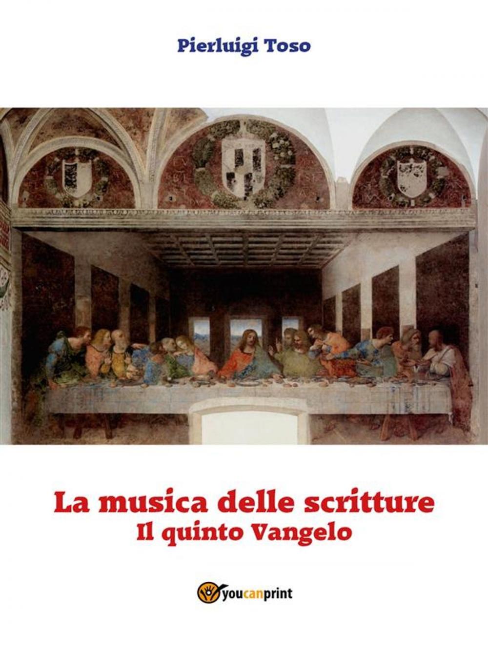 Big bigCover of La musica delle scritture - Il quinto Vangelo