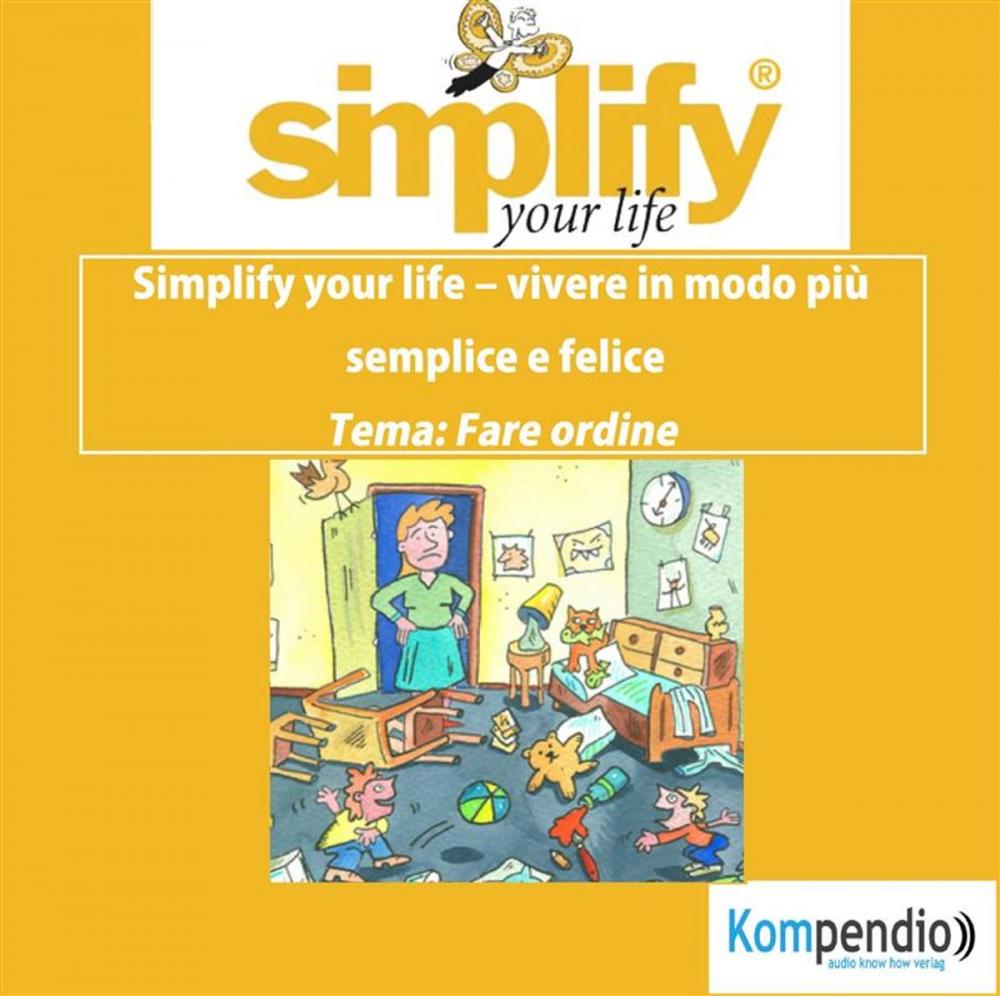 Big bigCover of simplify your life - La famiglia