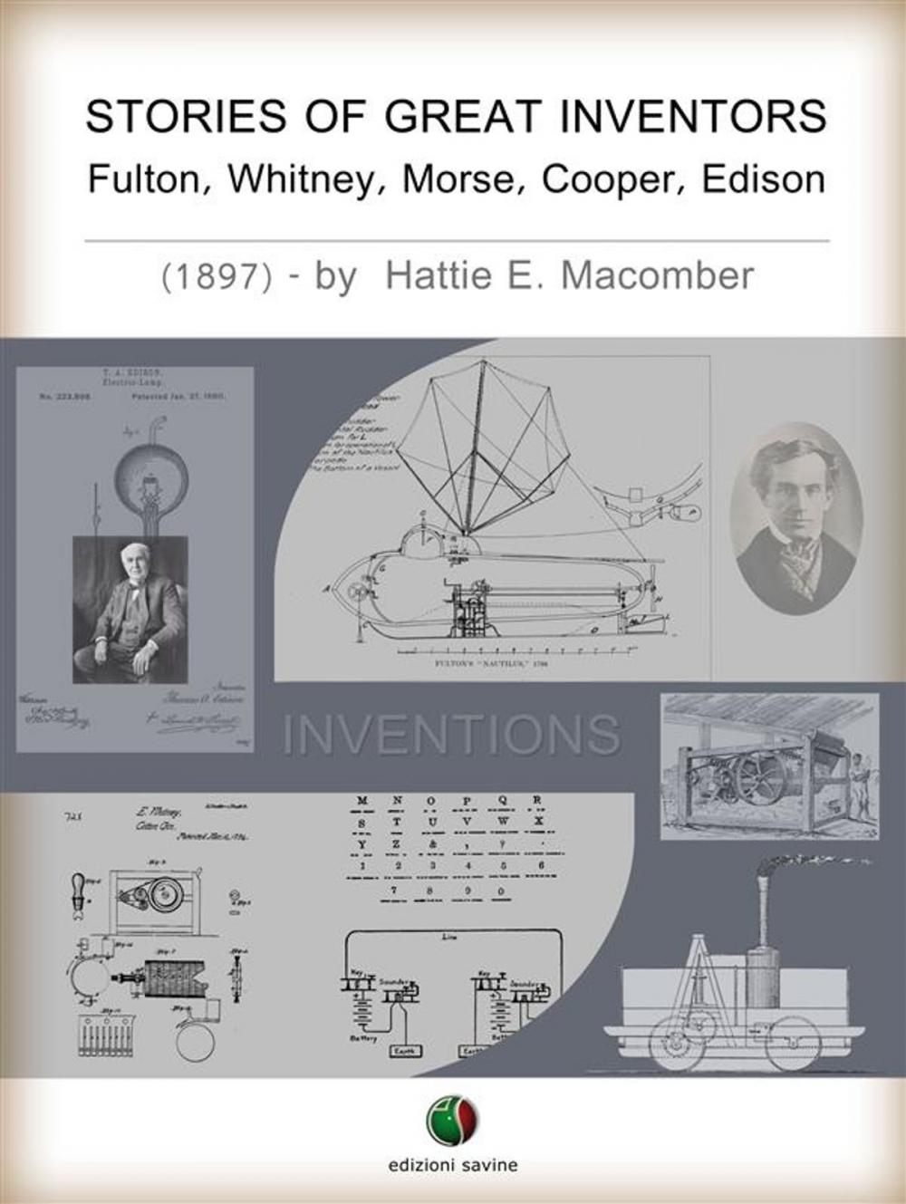 Big bigCover of STORIES OF GREAT INVENTORS: Fulton, Whitney, Morse, Cooper, Edison