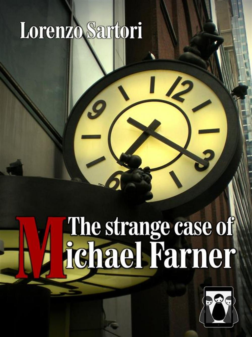 Big bigCover of The Strange case of Michael Farner