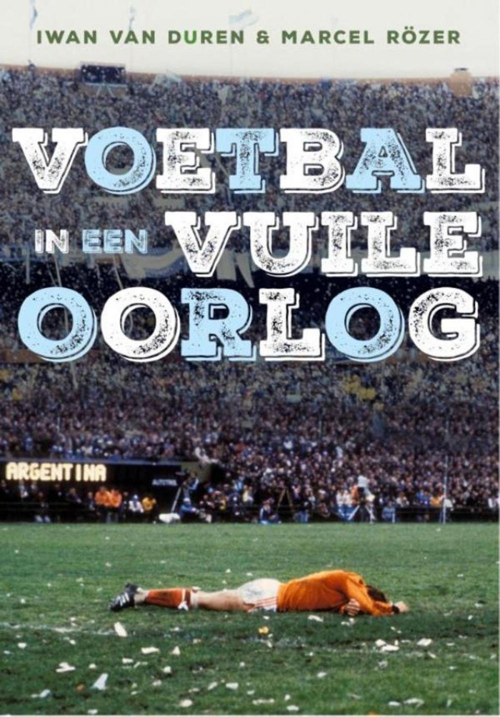 Big bigCover of Voetbal in een vuile oorlog