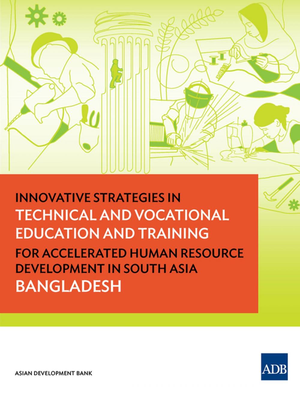 Big bigCover of Innovative Strategies in Technical and Vocational Education and Training for Accelerated Human Resource Development in South Asia