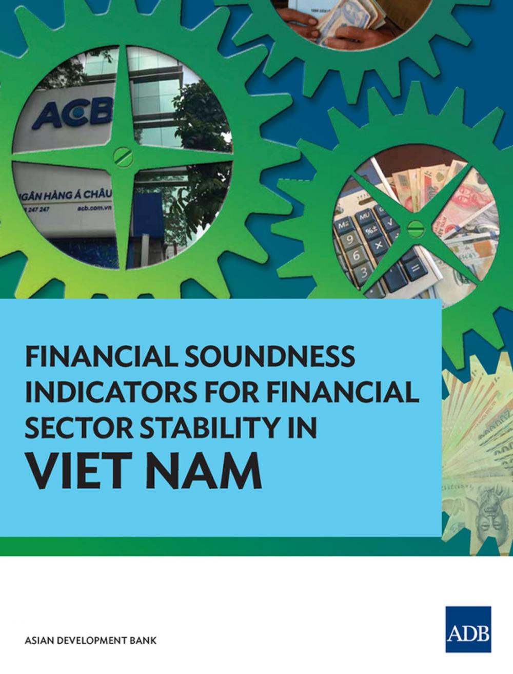 Big bigCover of Financial Soundness Indicators for Financial Sector Stability in Viet Nam