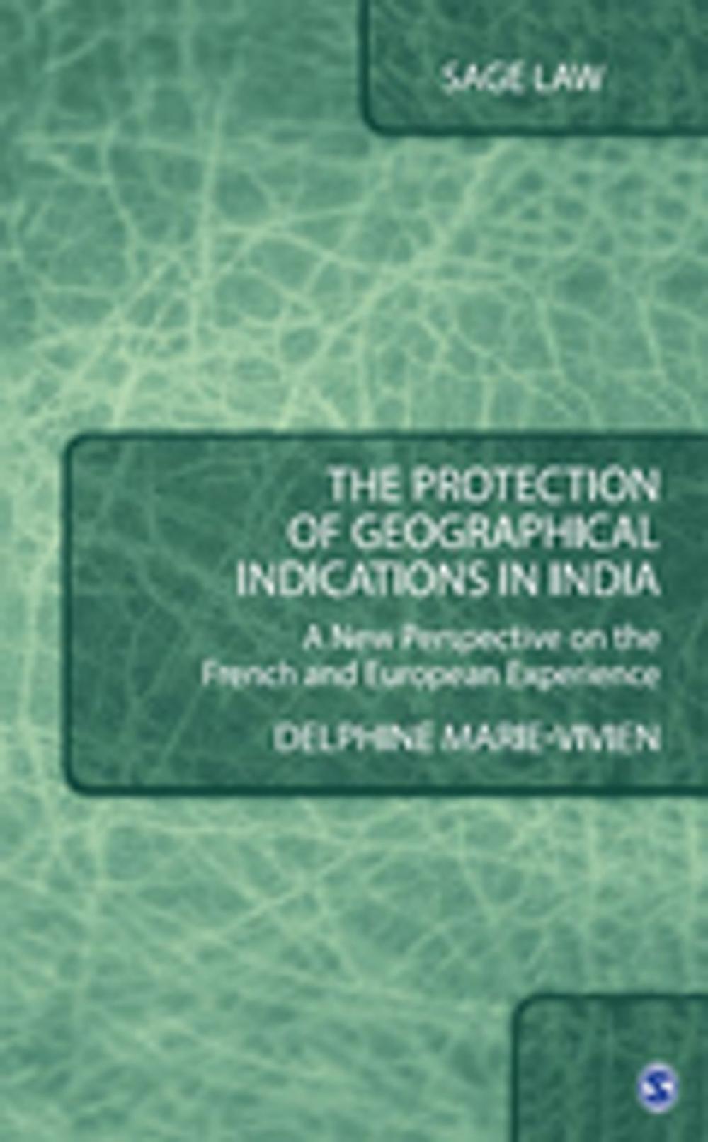 Big bigCover of The Protection of Geographical Indications in India