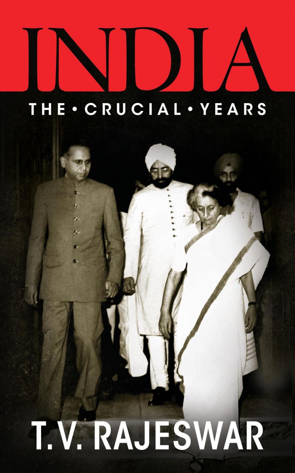 Big bigCover of India: The Crucial Years