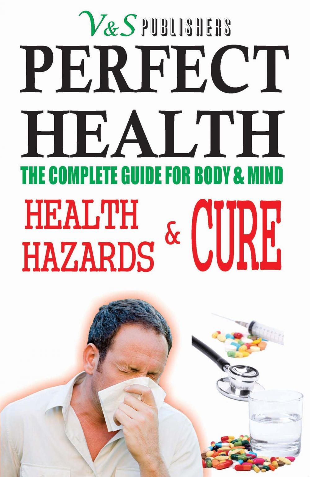 Big bigCover of PERFECT HEALTH - HEALTH HAZARDS & CURE