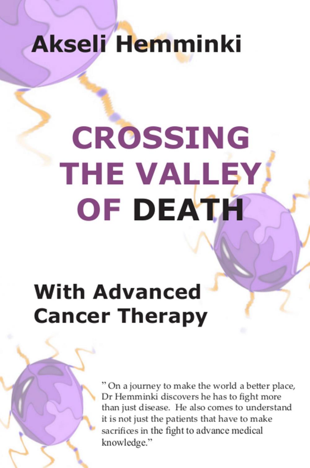 Big bigCover of Crossing the Valley of Death with Advanced Cancer Therapy