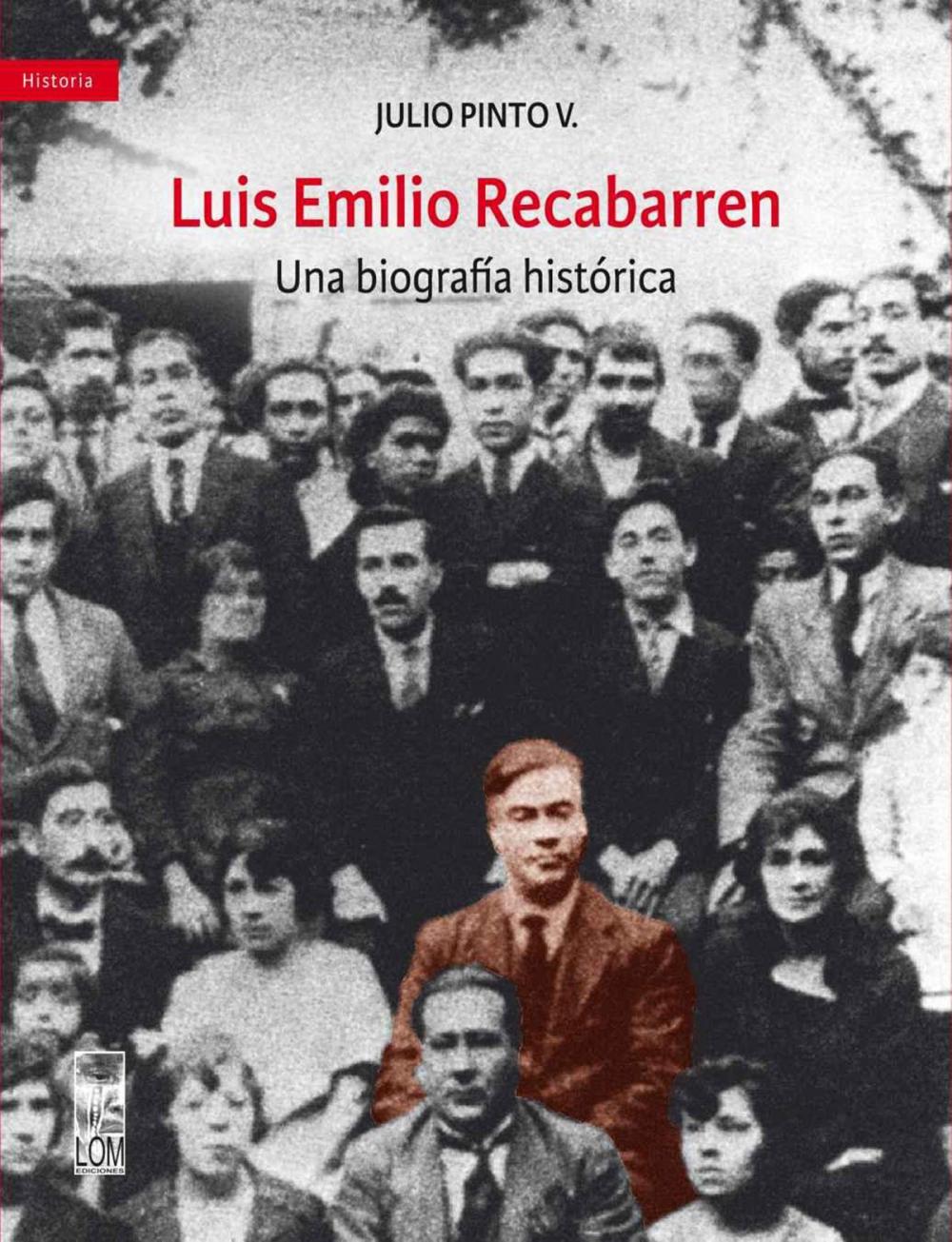 Big bigCover of Luis Emilio Recabarren. Una biografía histórica