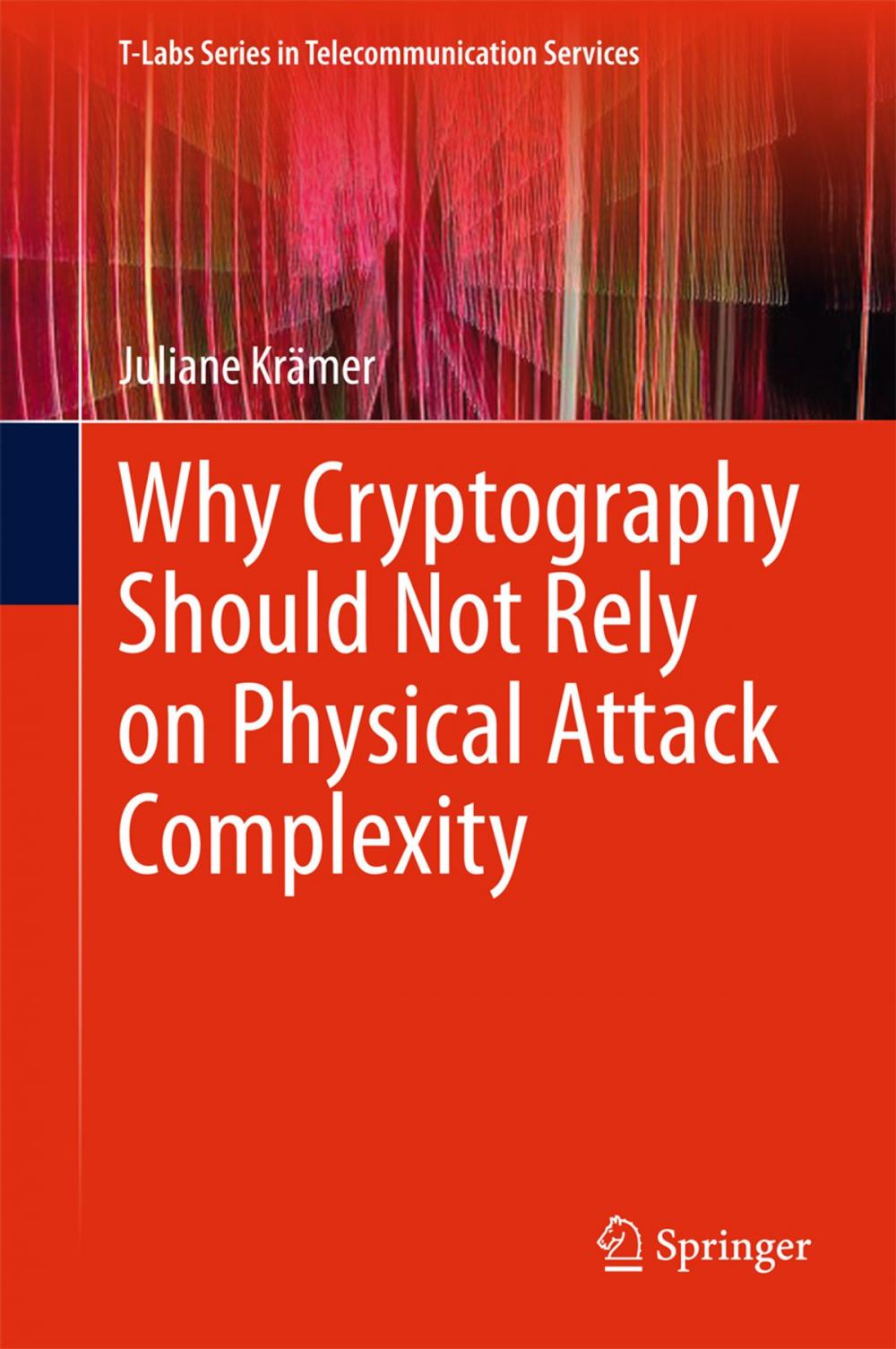 Big bigCover of Why Cryptography Should Not Rely on Physical Attack Complexity