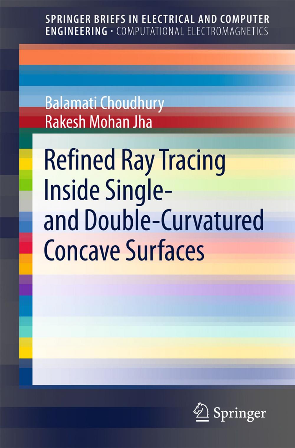 Big bigCover of Refined Ray Tracing inside Single- and Double-Curvatured Concave Surfaces