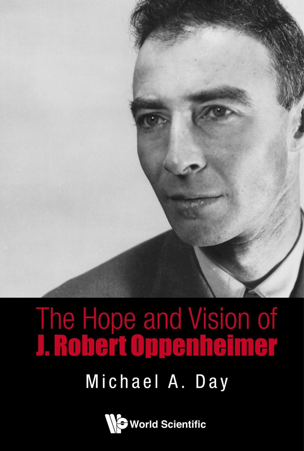 Big bigCover of The Hope and Vision of J Robert Oppenheimer