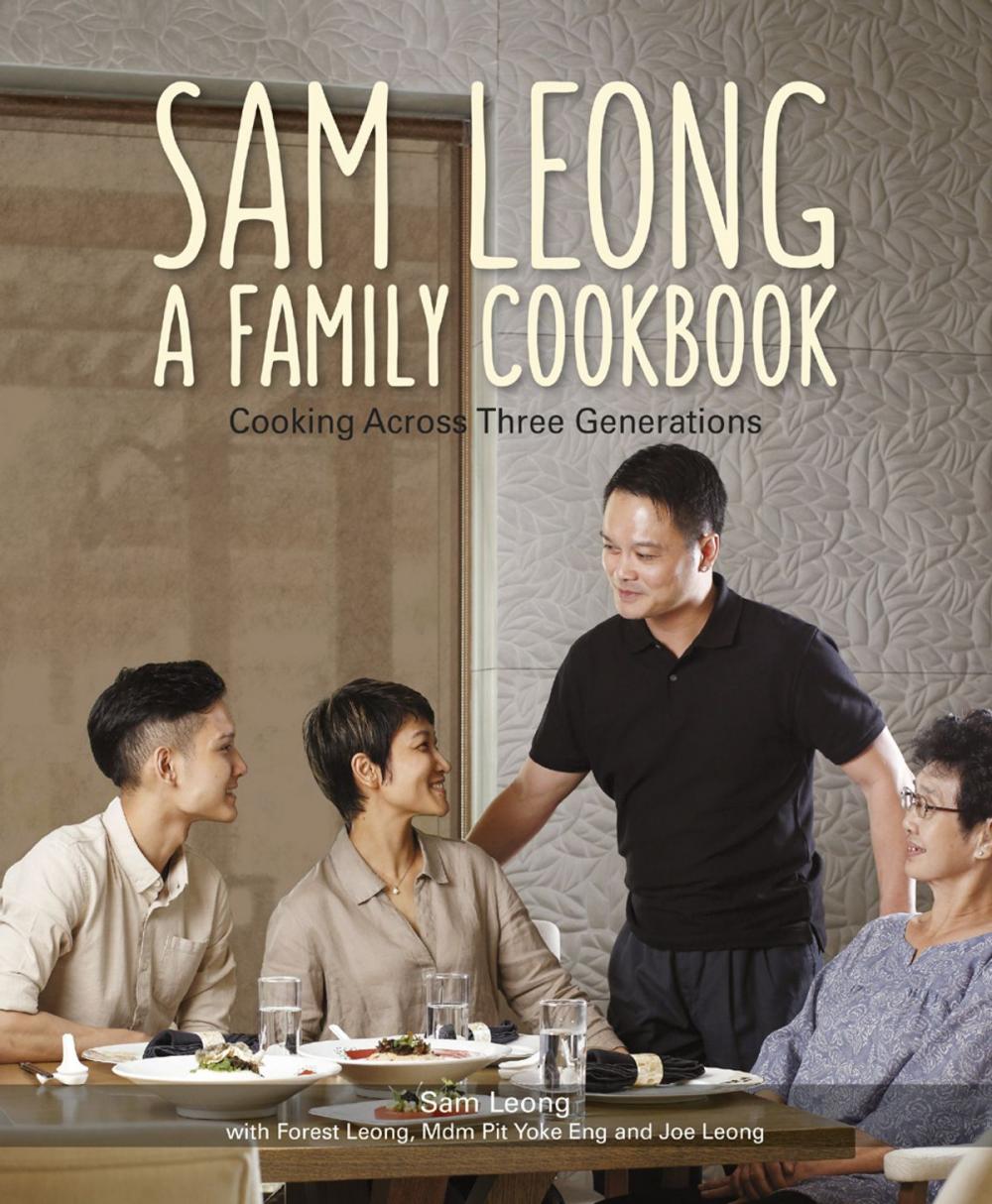 Big bigCover of Sam Leong: A Family Cookbook