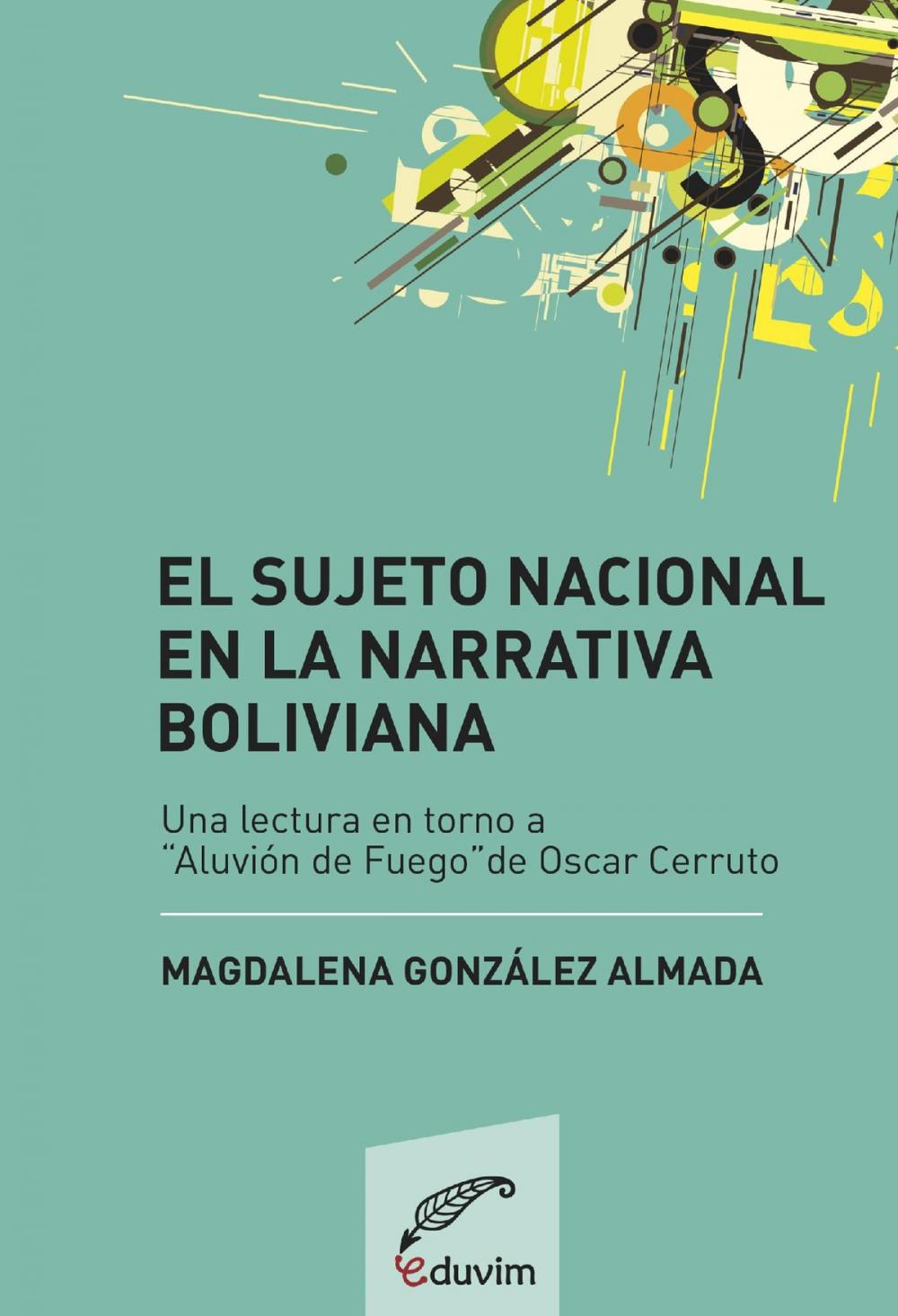 Big bigCover of El sujeto nacional en la narrativa boliviana