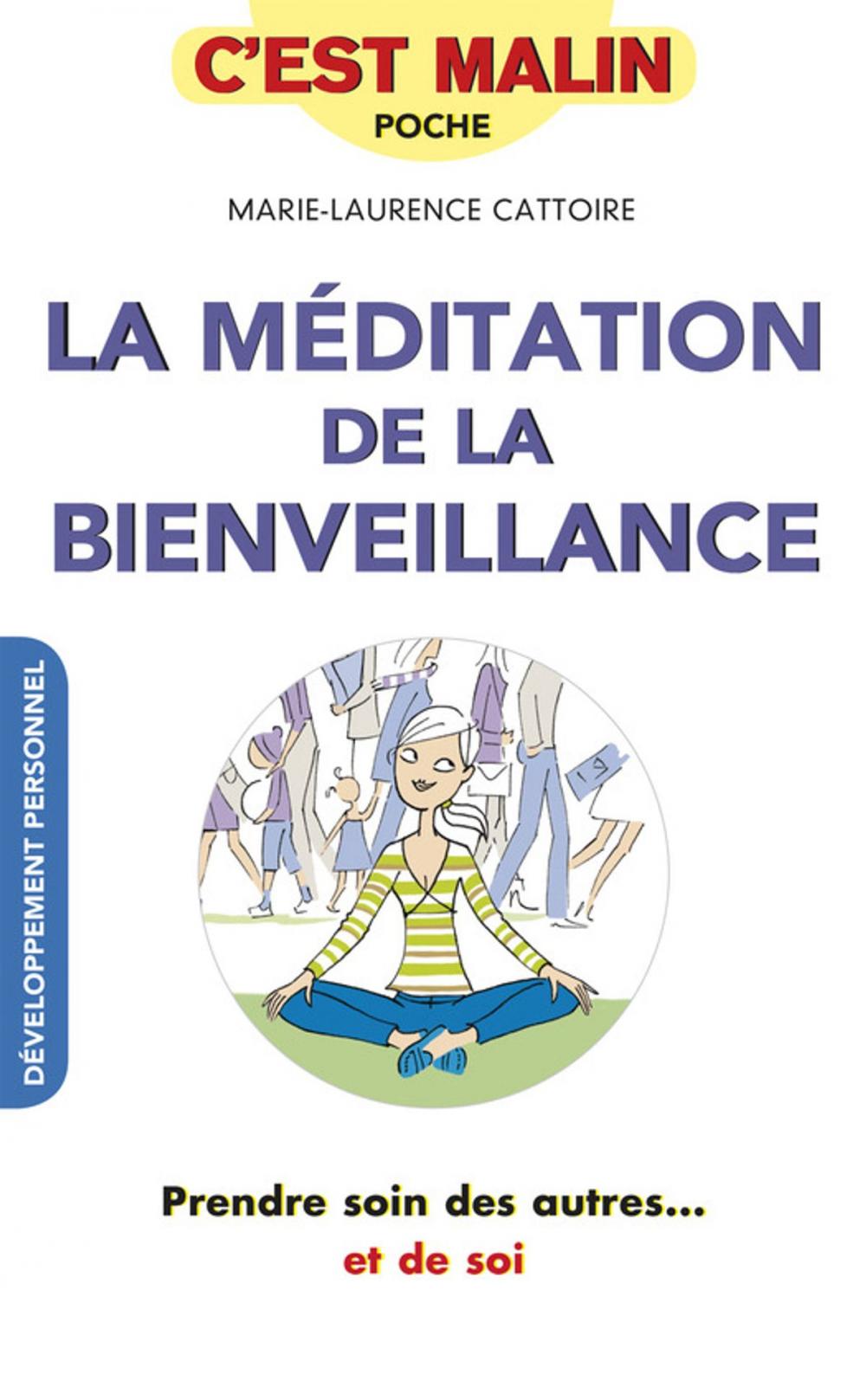 Big bigCover of La méditation de la bienveillance, c'est malin