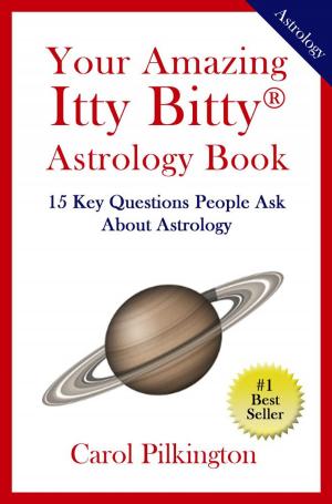 Cover of the book Your Itty Bitty Astrology Book by Ted Stefan and Liza Glazer