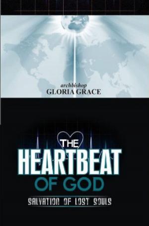 Book cover of The Heartbeat Of God: Salvation Of Lost Souls