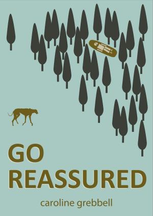 bigCover of the book Go Reassured by 