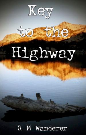 Cover of the book Key to the Highway by Eric Charles May