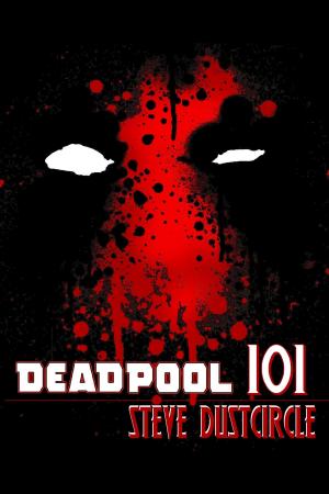 Cover of the book Deadpool 101 by rokudenashiko