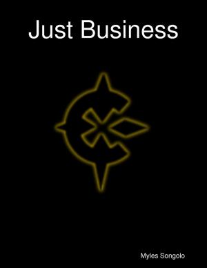 Cover of the book Just Business by David James Smith