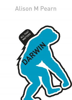 Cover of the book Darwin: All That Matters by Geoffrey Wilson