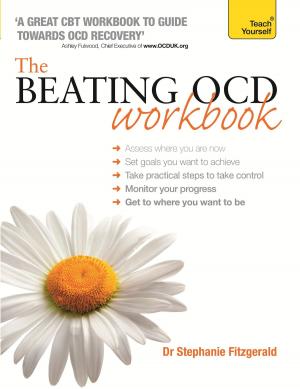 Cover of the book The Beating OCD Workbook: Teach Yourself by Colin Smith