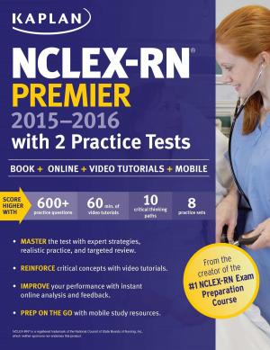 Cover of the book NCLEX-RN Premier 2015-2016 with 2 Practice Tests by Kaplan Medical
