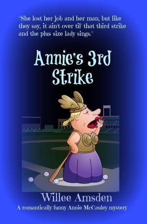 Cover of the book Annie's 3rd Strike by Regina Frame