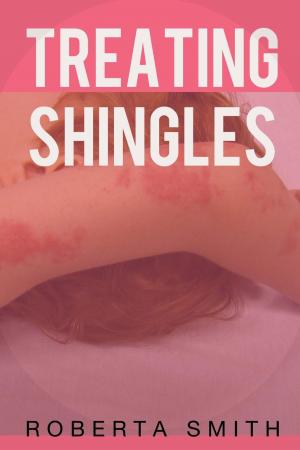 Cover of the book Treating Shingles by Dona M. Deane