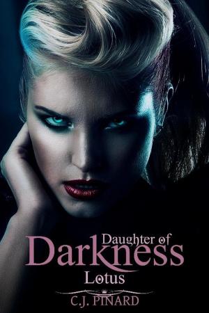 Cover of the book Lotus: Daughter of Darkness (Part I) by Candi Heart