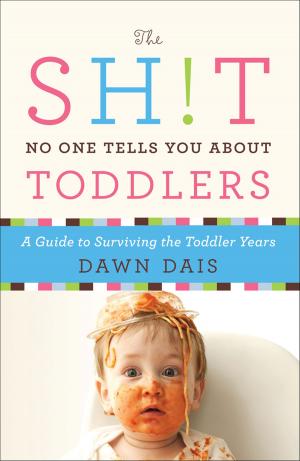 Cover of the book The Sh!t No One Tells You About Toddlers by Thomas B. Edsall