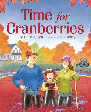 Cover of the book Time for Cranberries by Jennifer Mathieu