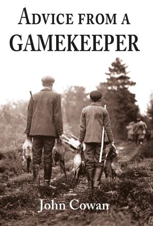 Cover of the book Advice from a Gamekeeper by Anthea Toft