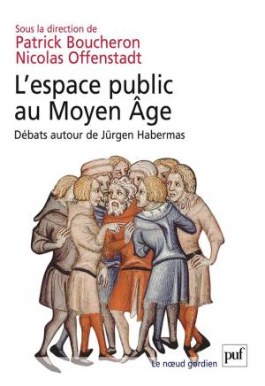 Cover of the book L'espace public au Moyen Âge by Johann Michel