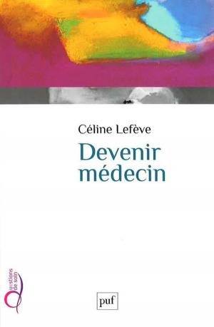 Cover of the book Devenir médecin by Dominique Roux