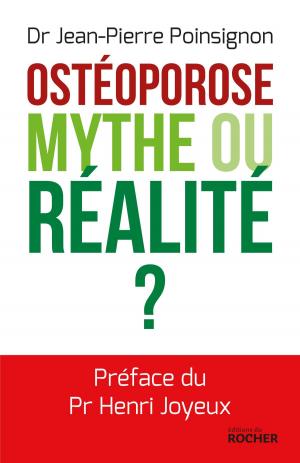 Book cover of Ostéoporose. Mythe ou réalité ?