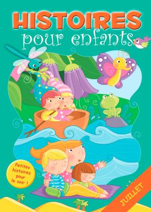 Cover of the book 31 histoires à lire avant de dormir en juillet by Edith Soonckindt, Mathieu Couplet, Lola & Woofy