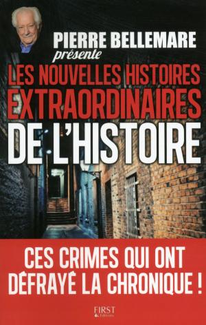 Book cover of Pierre Bellemare présente les nouvelles histoires extraordinaires de l'Histoire
