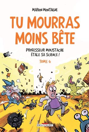 Cover of the book Tu mourras moins bête T04 by Richard Wiener