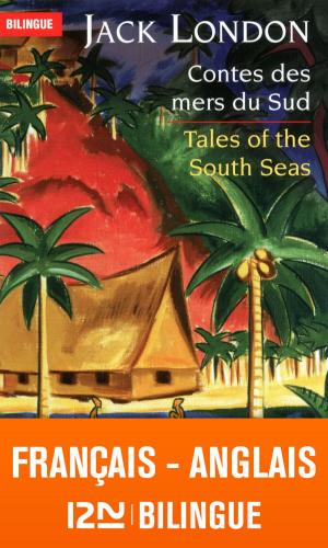 Book cover of Bilingue français-anglais : Contes des mers du sud – Tales of the South Seas