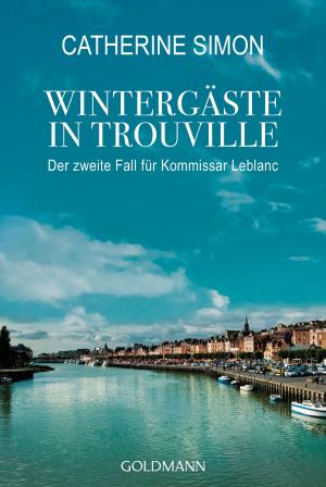 Cover of the book Wintergäste in Trouville by Peter Schnieders, Fred Sellin