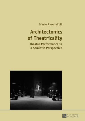 Cover of the book Architectonics of Theatricality by Shamai Gelander