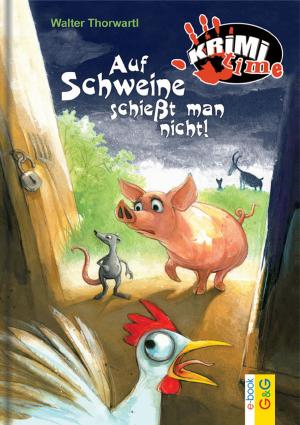 Book cover of Auf Schweine schießt man nicht