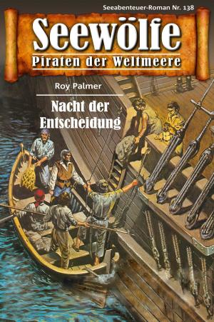 Book cover of Seewölfe - Piraten der Weltmeere 138